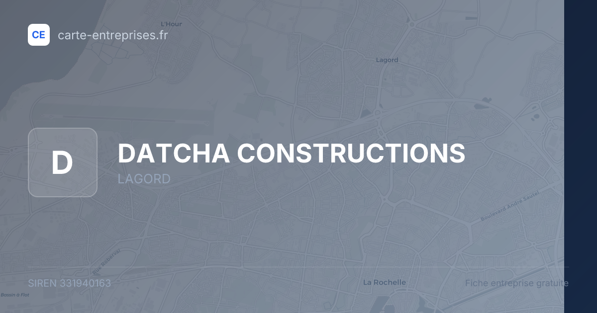 DATCHA CONSTRUCTIONS — 331940163 — fiche entreprise