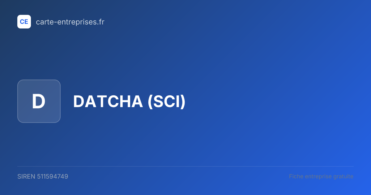 DATCHA (SCI) — 511594749 — fiche entreprise