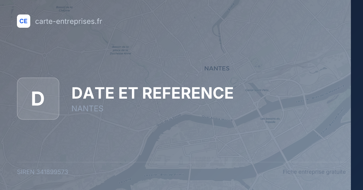 DATE ET REFERENCE — 341899573 — fiche entreprise