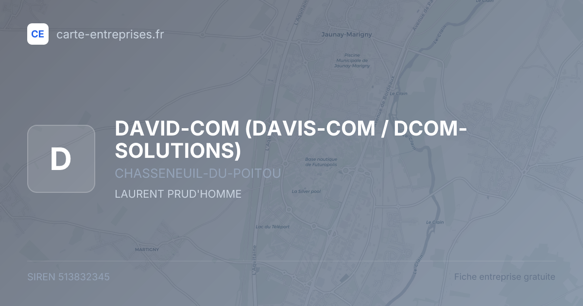 DAVID-COM (DAVIS-COM / DCOM-SOLUTIONS) — 513832345 — fiche entreprise
