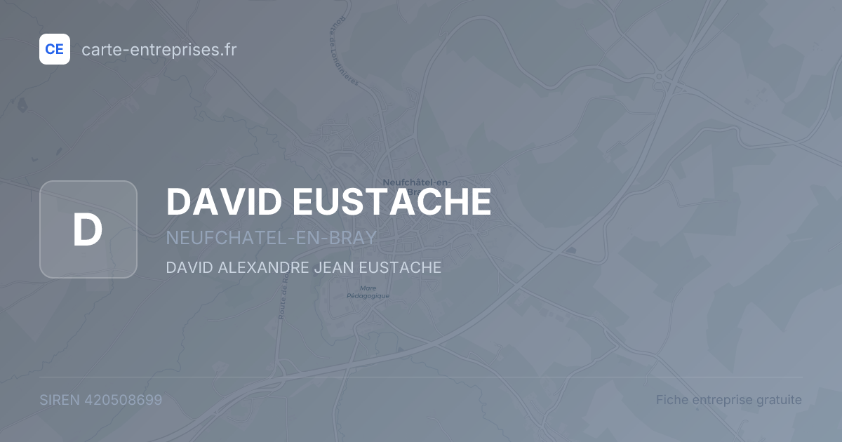 DAVID EUSTACHE — 420508699 — fiche entreprise