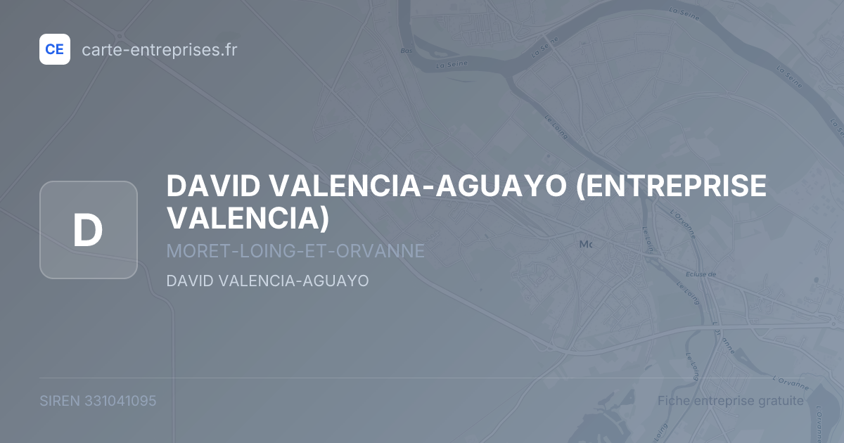 DAVID VALENCIA-AGUAYO (ENTREPRISE VALENCIA) — 331041095 — fiche entreprise