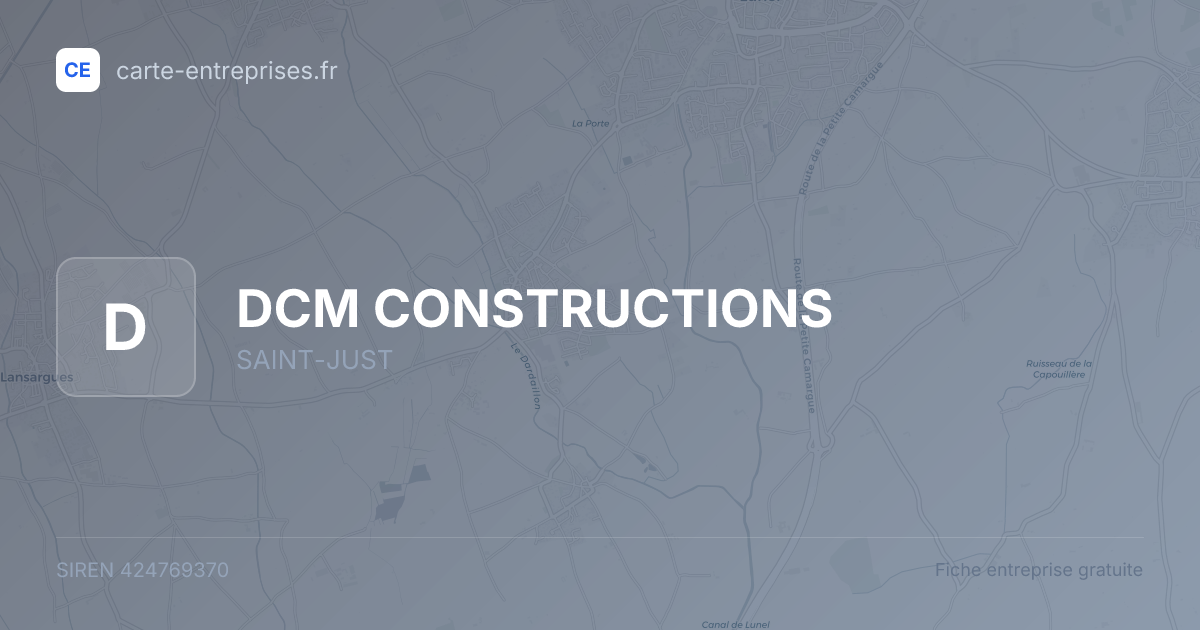 DCM CONSTRUCTIONS — 424769370 — fiche entreprise