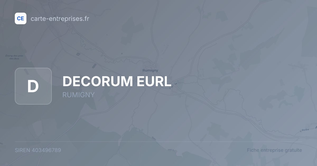 DECORUM EURL — 403496789 — fiche entreprise