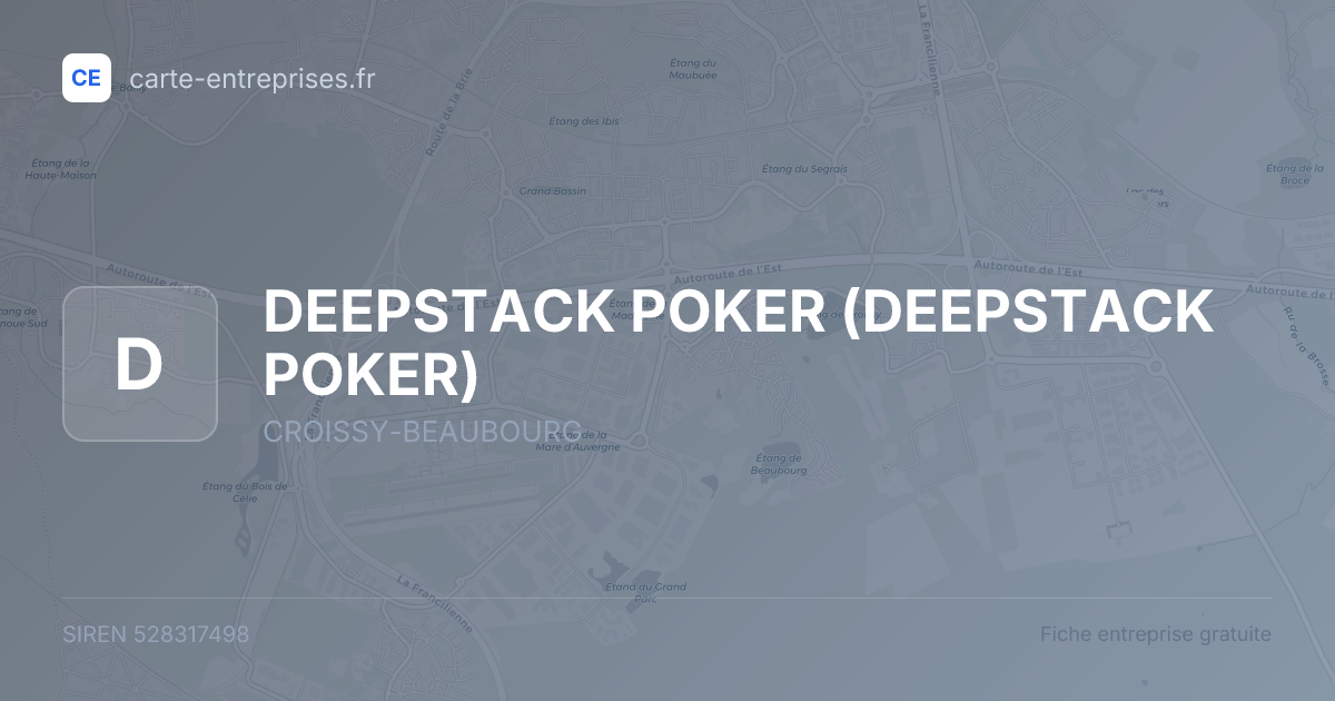 DEEPSTACK POKER — 528317498 — fiche entreprise
