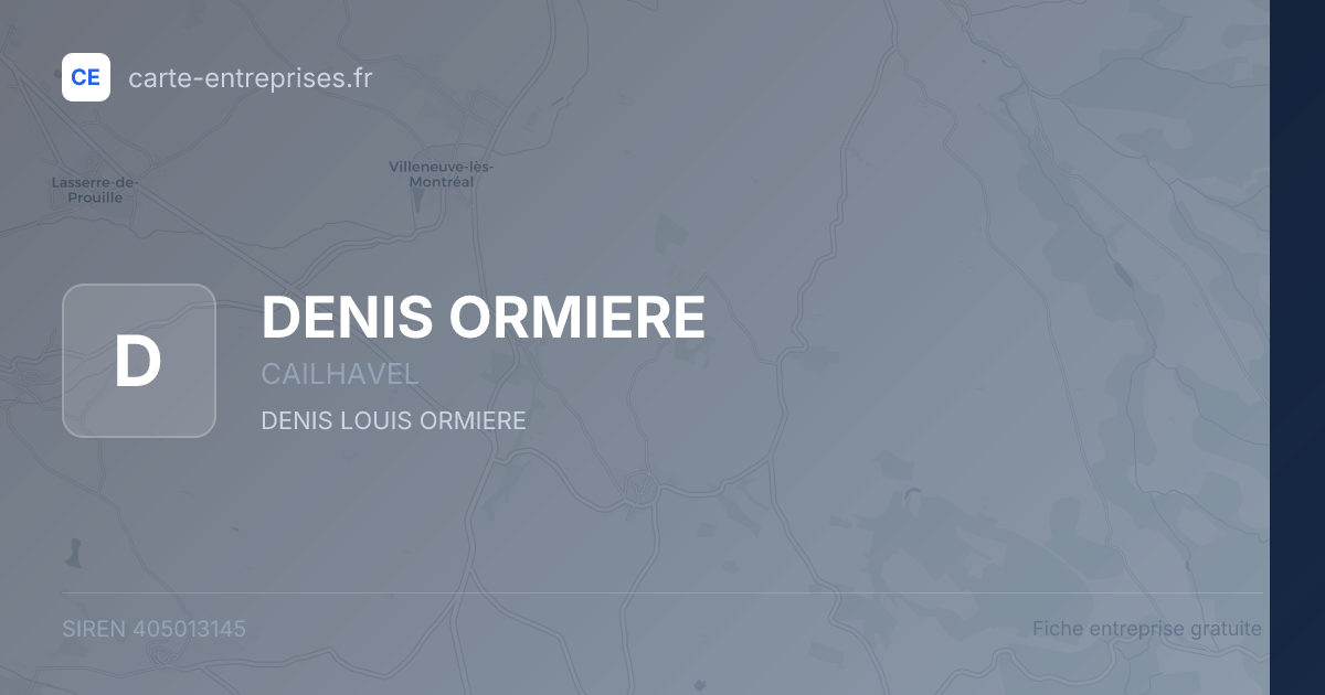 DENIS ORMIERE — 405013145 — fiche entreprise