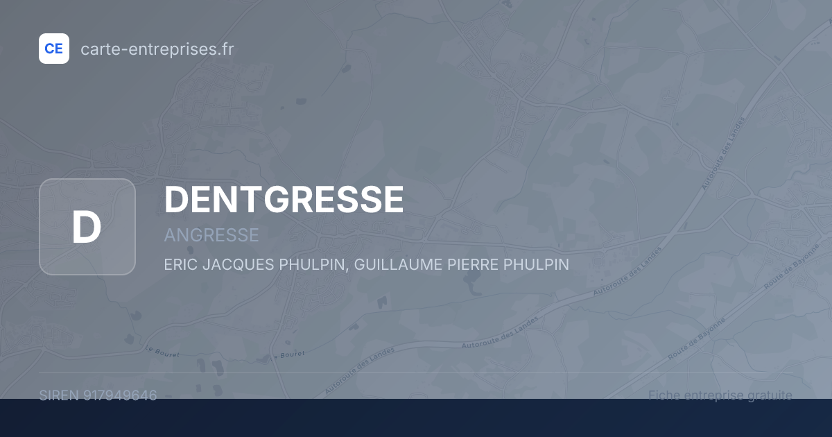 DENTGRESSE — 917949646 — fiche entreprise