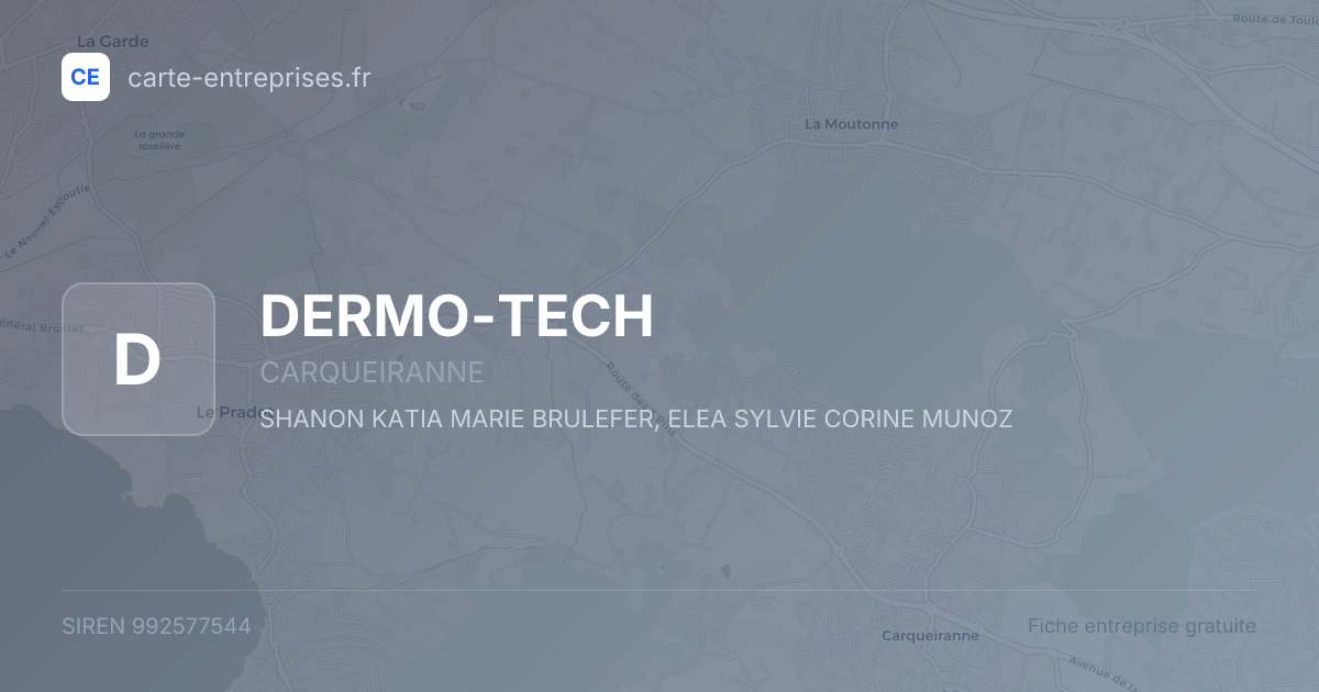DERMO-TECH — 992577544 — fiche entreprise