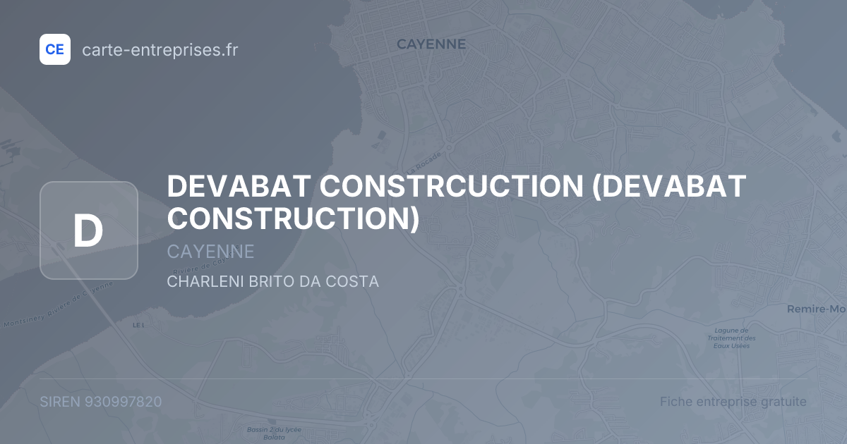 DEVABAT CONSTRCUCTION (DEVABAT CONSTRUCTION) — 930997820 — fiche entreprise