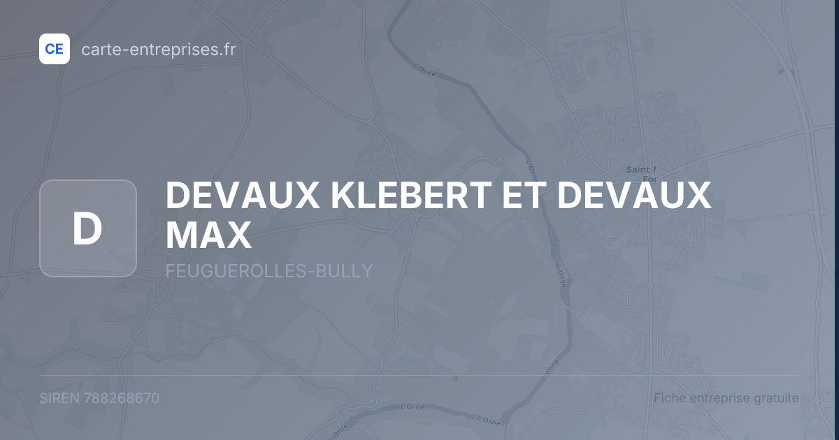 DEVAUX KLEBERT ET DEVAUX MAX — 788268670 — fiche entreprise