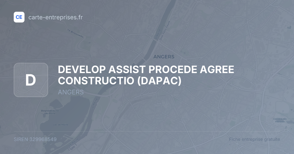 DEVELOP ASSIST PROCEDE AGREE CONSTRUCTIO (DAPAC) — 329968549 — fiche entreprise