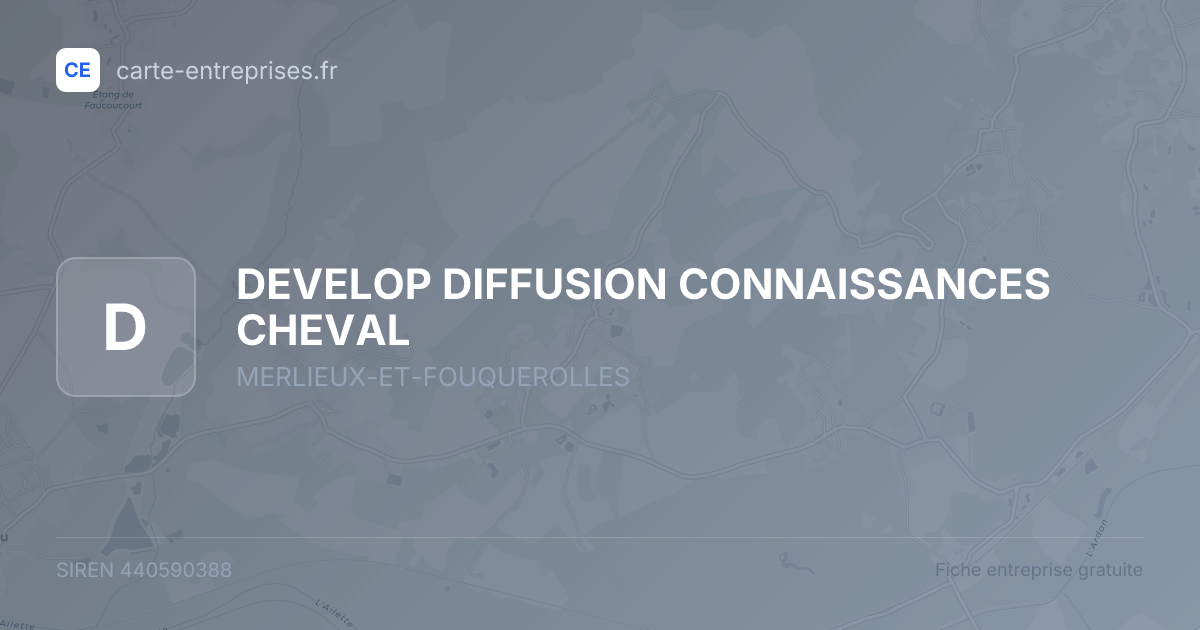 DEVELOP DIFFUSION CONNAISSANCES CHEVAL — 440590388 — fiche entreprise