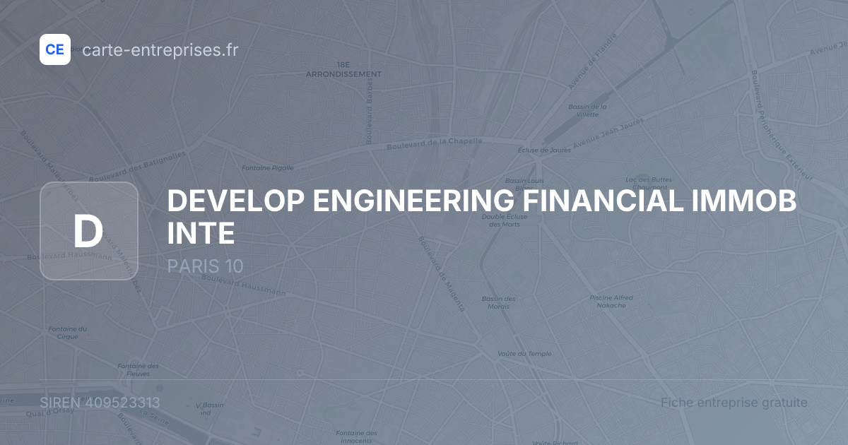 DEVELOP ENGINEERING FINANCIAL IMMOB INTE — 409523313 — fiche entreprise