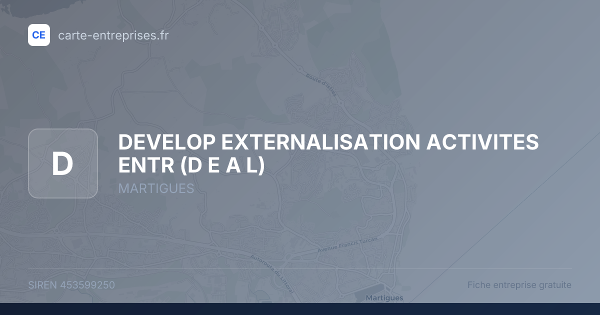 DEVELOP EXTERNALISATION ACTIVITES ENTR (D E A L) — 453599250 — fiche entreprise