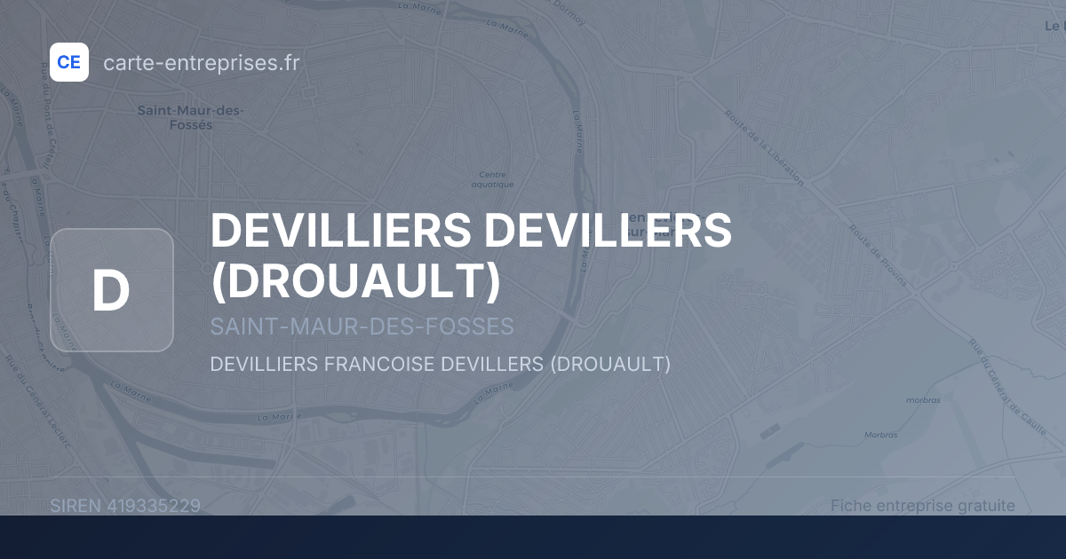 DEVILLIERS DEVILLERS (DROUAULT) — 419335229 — fiche entreprise