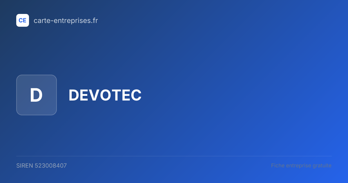 DEVOTEC — 523008407 — fiche entreprise