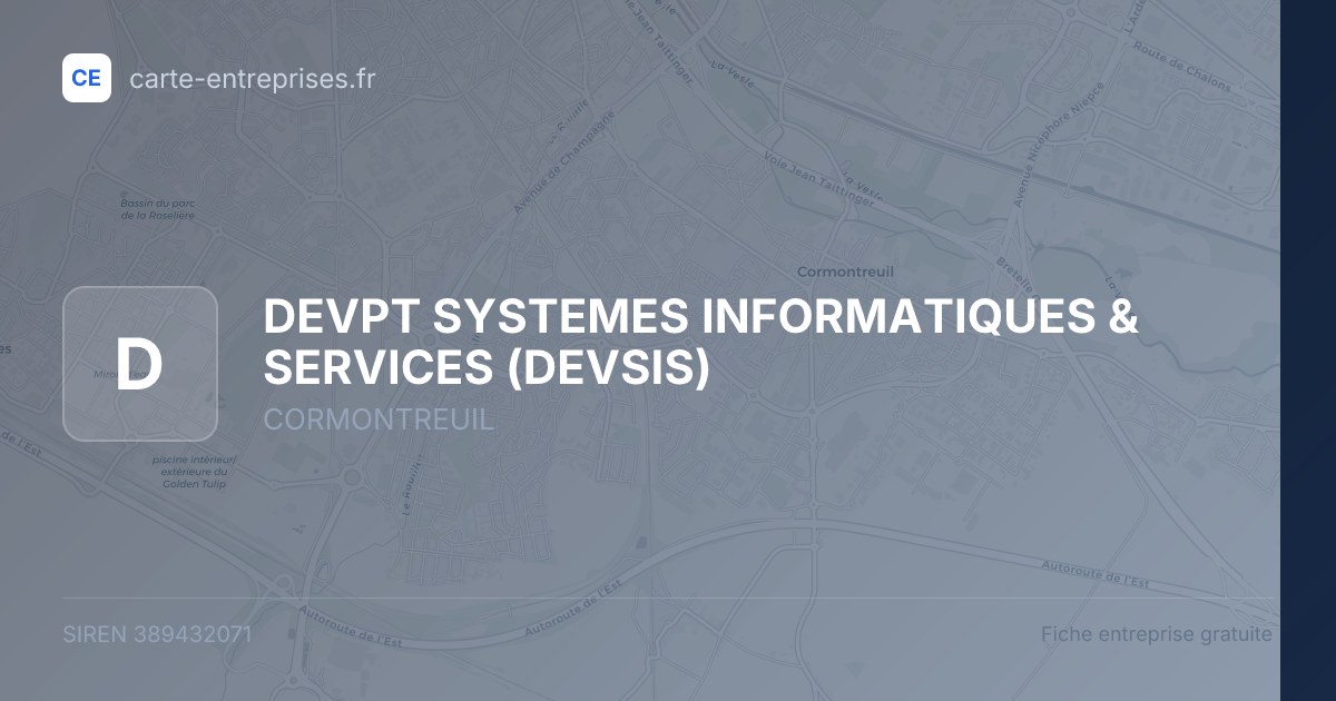 DEVPT SYSTEMES INFORMATIQUES & SERVICES (DEVSIS) — 389432071 — fiche entreprise