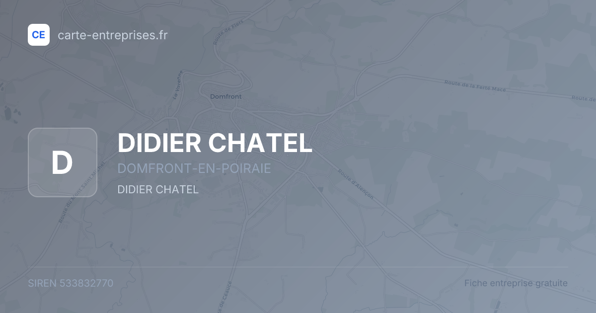 DIDIER CHATEL — 533832770 — fiche entreprise