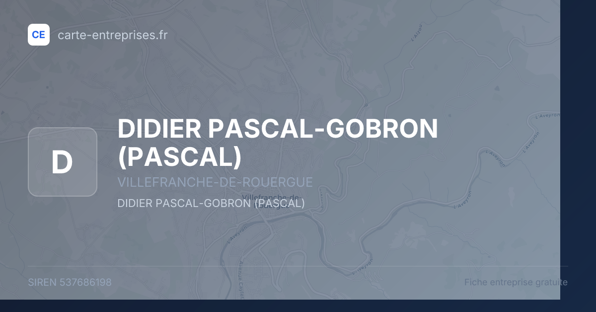 DIDIER PASCAL-GOBRON (PASCAL) — 537686198 — fiche entreprise