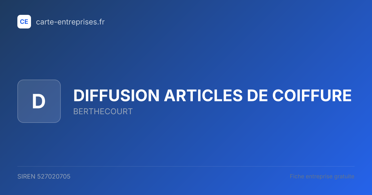DIFFUSION ARTICLES DE COIFFURE — 527020705 — fiche entreprise