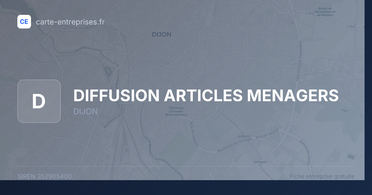 DIFFUSION ARTICLES MENAGERS — 352905400 — fiche entreprise