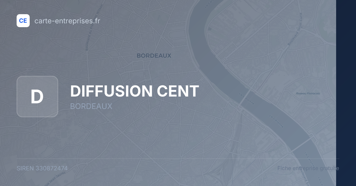 DIFFUSION CENT — 330872474 — fiche entreprise