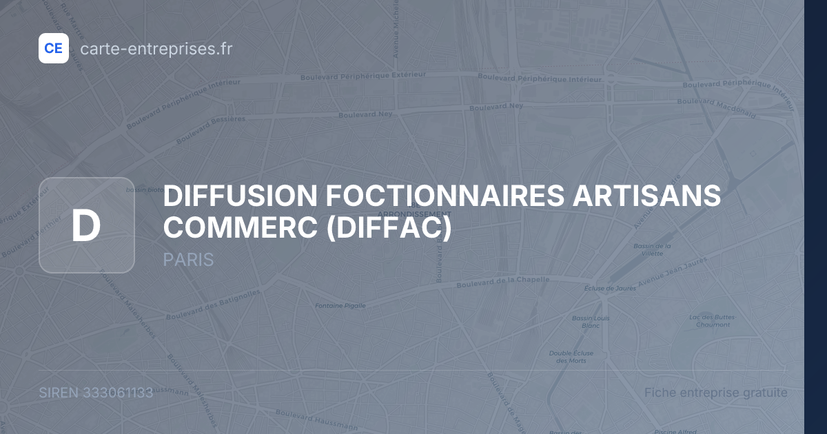 DIFFUSION FOCTIONNAIRES ARTISANS COMMERC (DIFFAC) — 333061133 — fiche entreprise