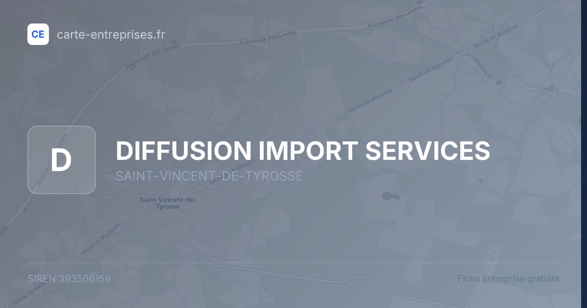 DIFFUSION IMPORT SERVICES — 393506159 — fiche entreprise