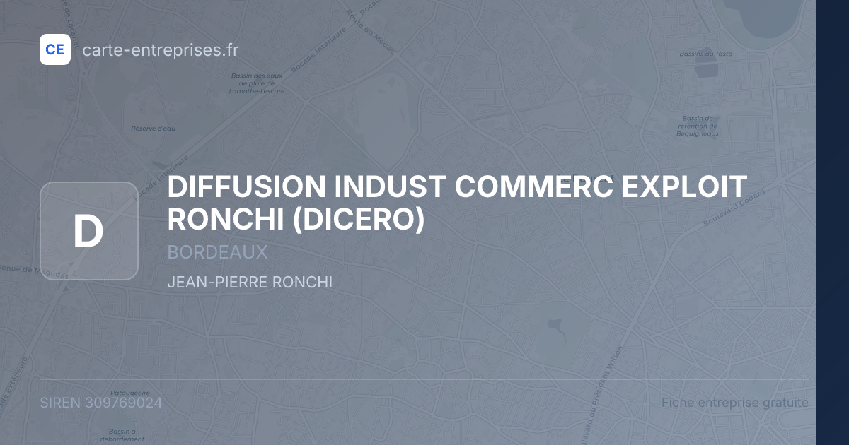 DIFFUSION INDUST COMMERC EXPLOIT RONCHI (DICERO) — 309769024 — fiche entreprise