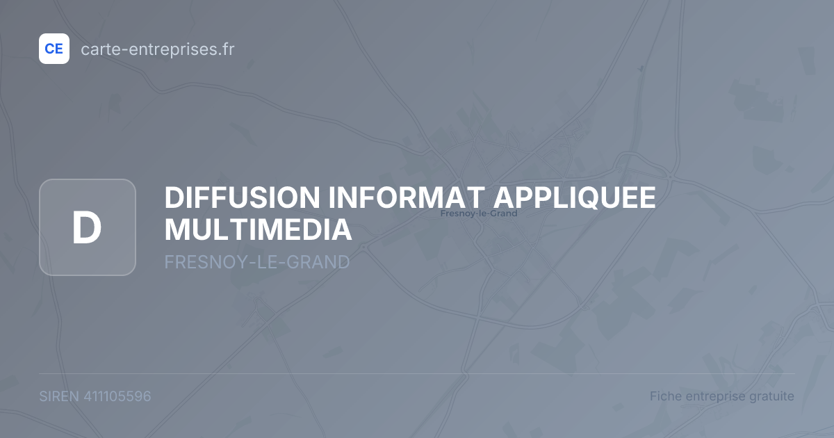 DIFFUSION INFORMAT APPLIQUEE MULTIMEDIA — 411105596 — fiche entreprise
