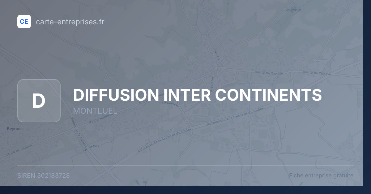 DIFFUSION INTER CONTINENTS — 302183728 — fiche entreprise