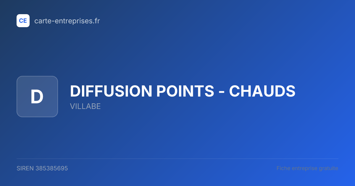 DIFFUSION POINTS - CHAUDS — 385385695 — fiche entreprise