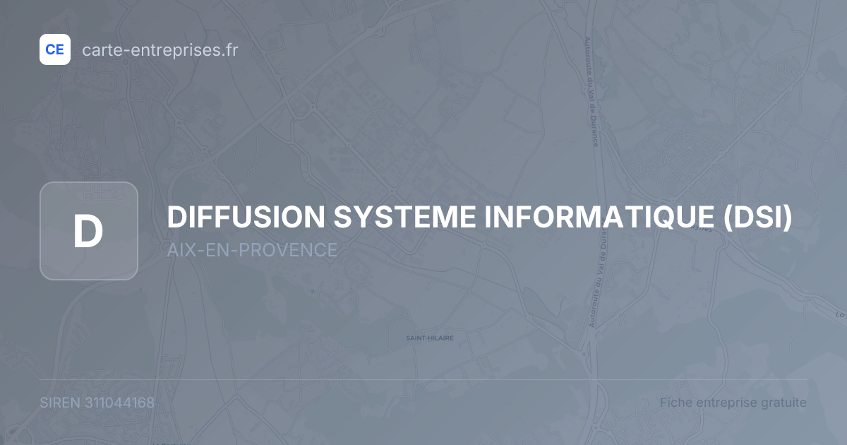 DIFFUSION SYSTEME INFORMATIQUE (DSI) — 311044168 — fiche entreprise