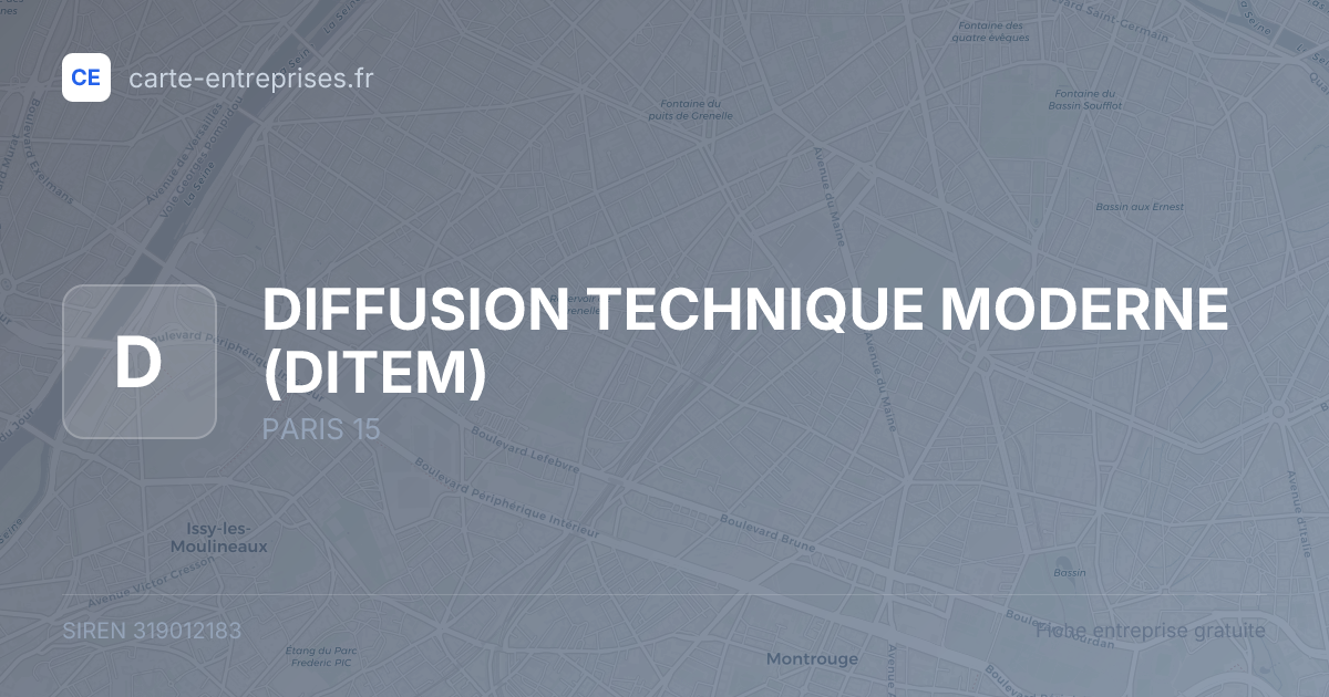 DIFFUSION TECHNIQUE MODERNE (DITEM) — 319012183 — fiche entreprise
