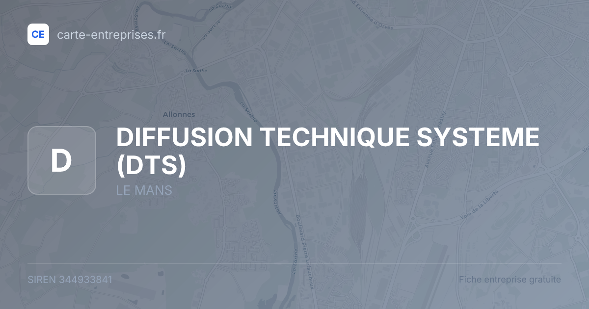 DIFFUSION TECHNIQUE SYSTEME (DTS) — 344933841 — fiche entreprise
