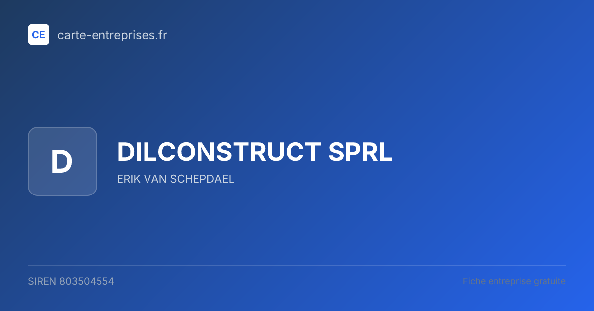 DILCONSTRUCT SPRL — 803504554 — fiche entreprise