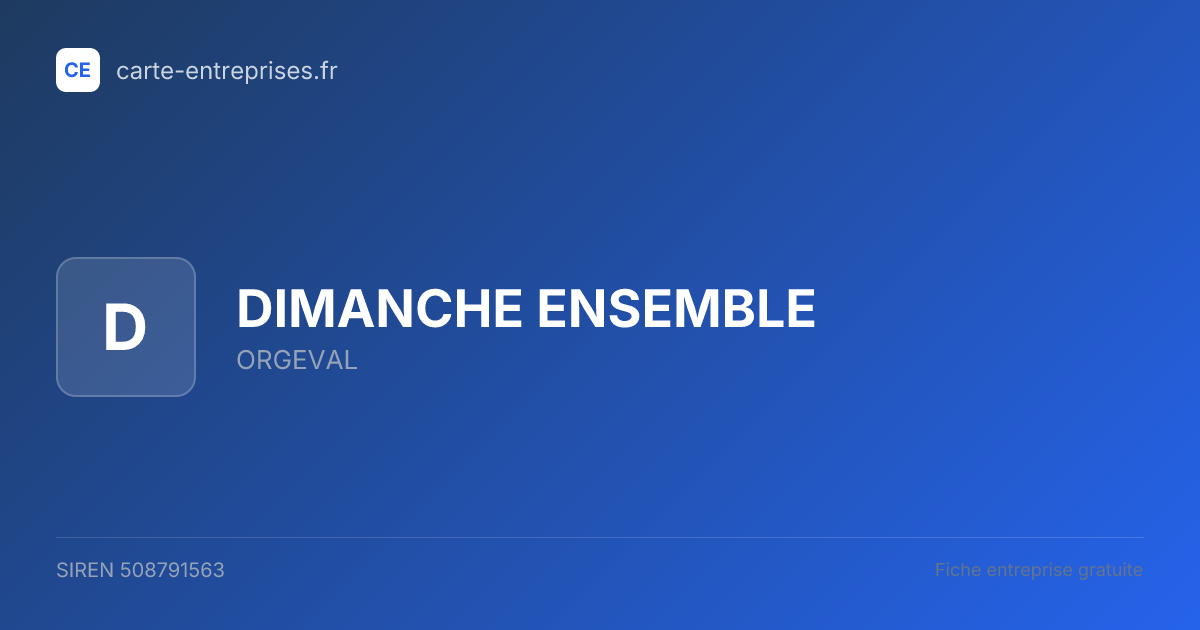 DIMANCHE  ENSEMBLE — 508791563 — fiche entreprise