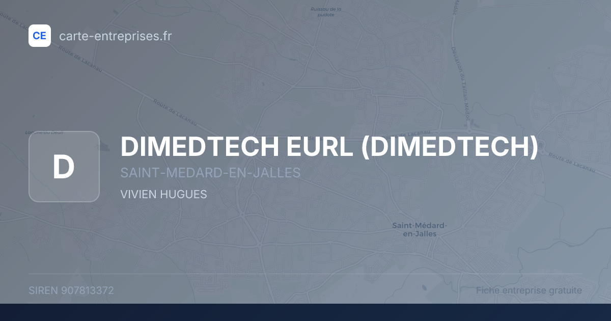 DIMEDTECH EURL (DIMEDTECH) — 907813372 — fiche entreprise