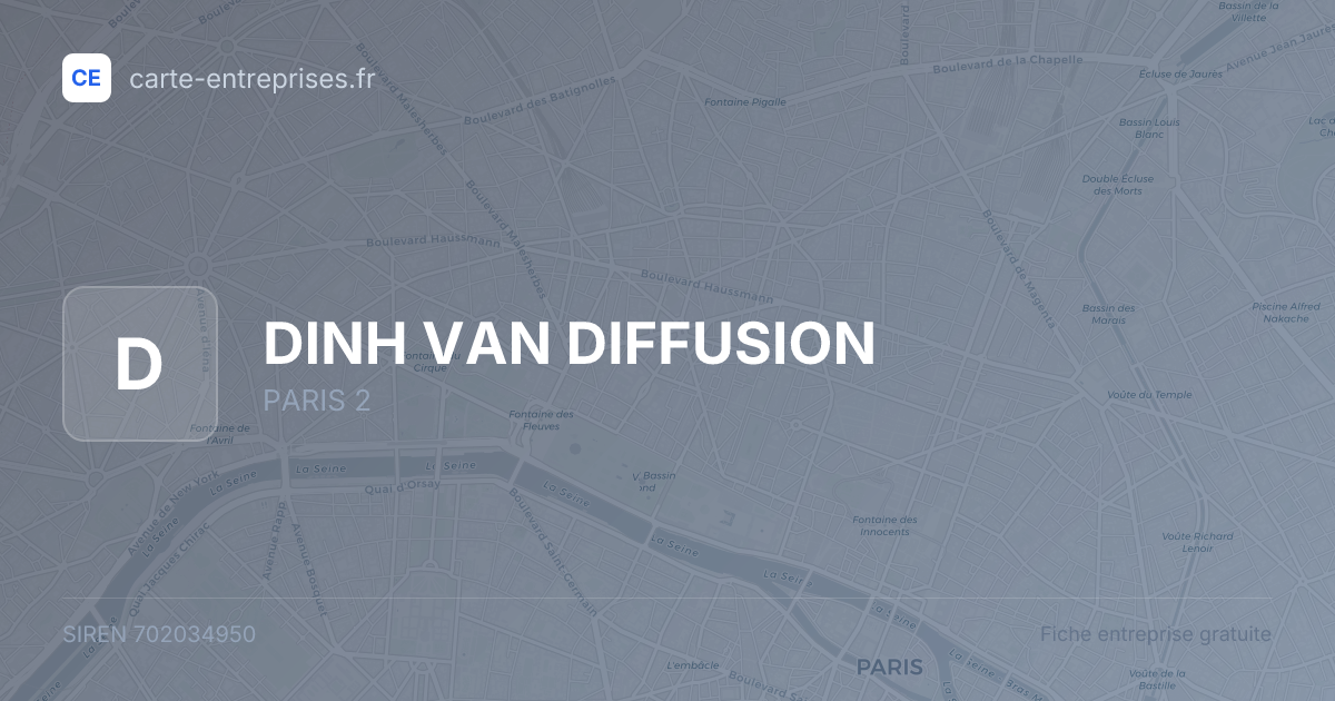 DINH VAN DIFFUSION — 702034950 — fiche entreprise