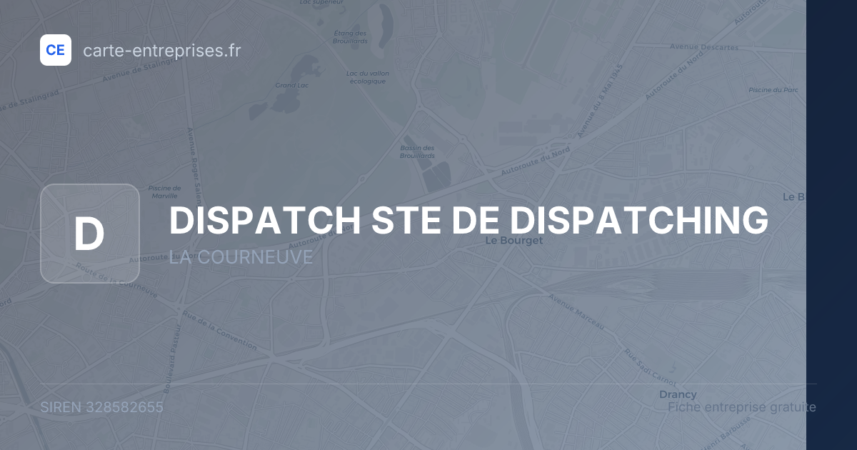 DISPATCH STE DE DISPATCHING — 328582655 — fiche entreprise