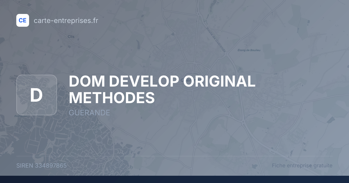 DOM DEVELOP ORIGINAL METHODES — 334897865 — fiche entreprise