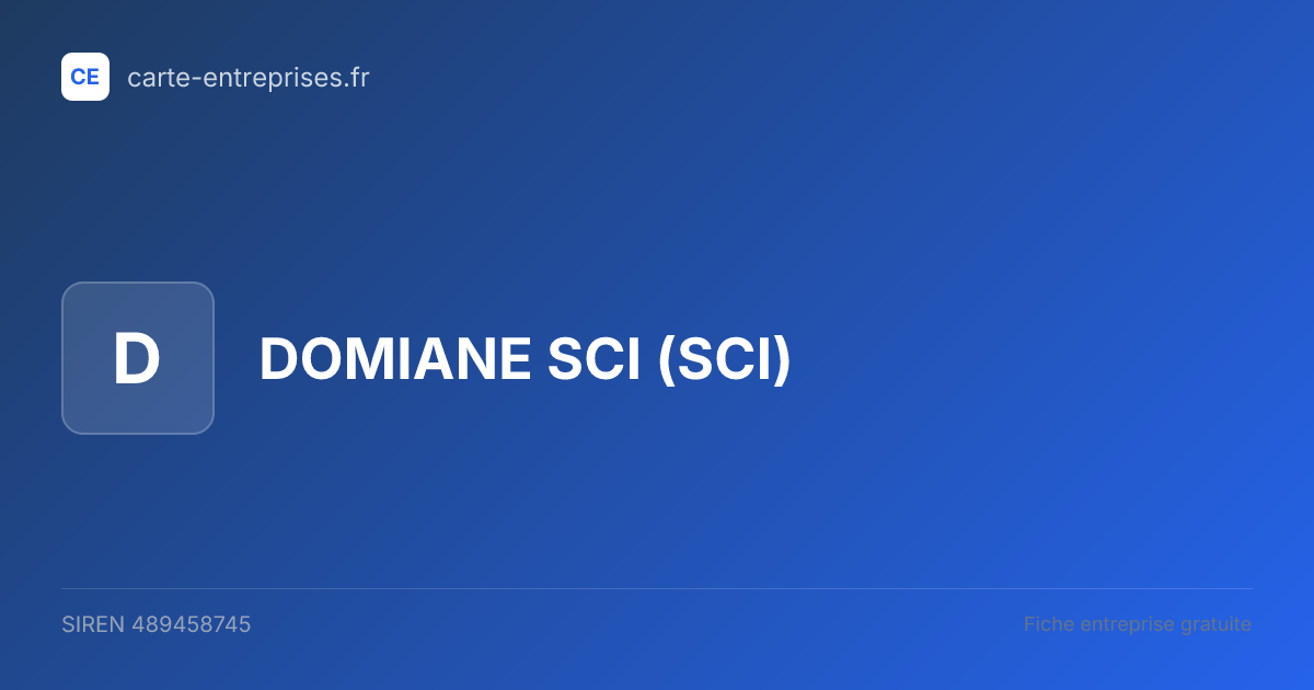 DOMIANE SCI (SCI) — 489458745 — fiche entreprise