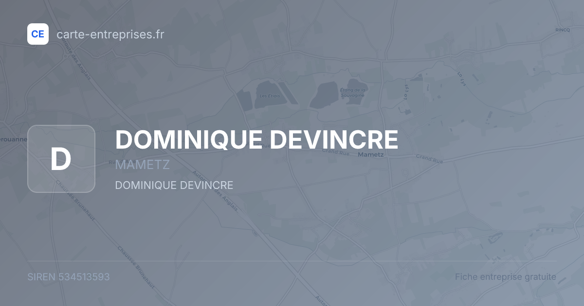DOMINIQUE DEVINCRE — 534513593 — fiche entreprise