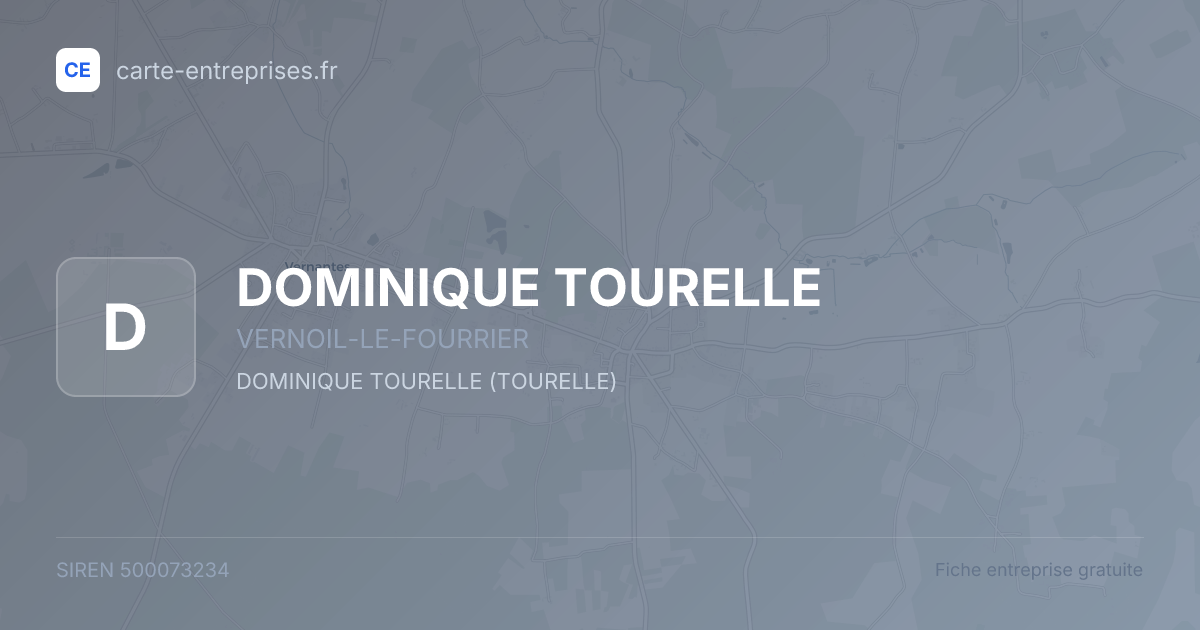 DOMINIQUE TOURELLE — 500073234 — fiche entreprise