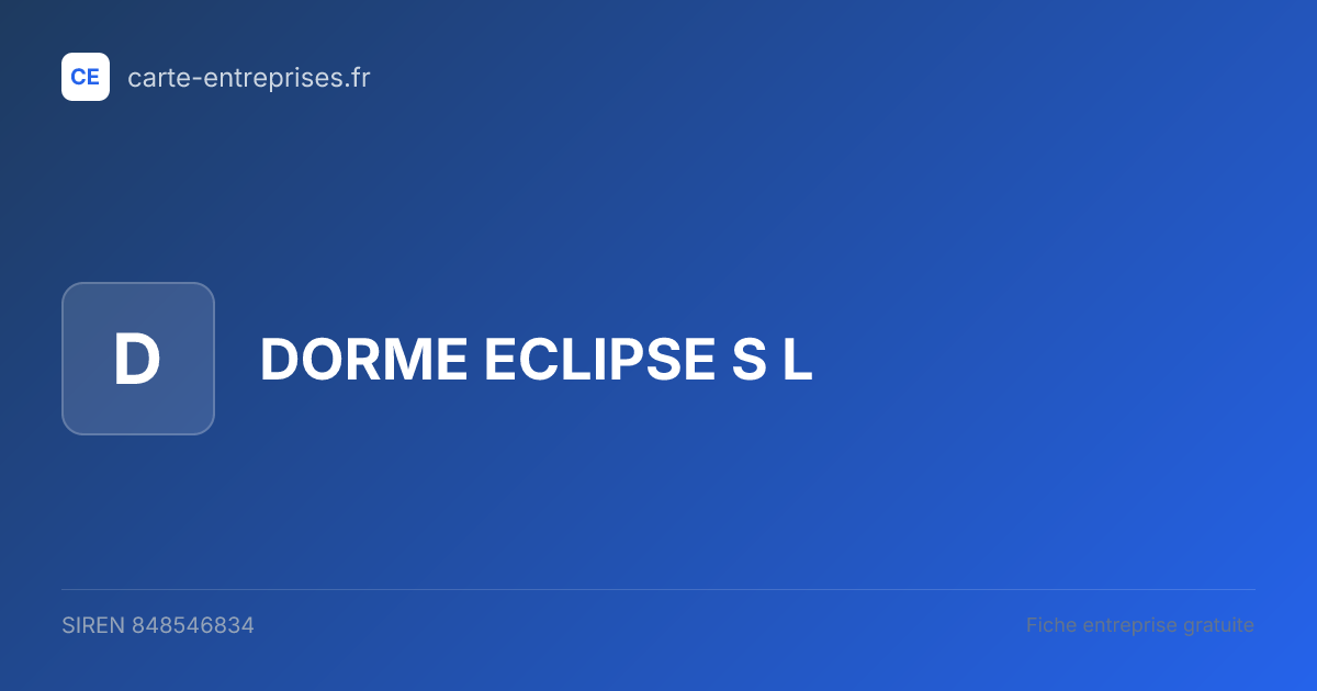 DORME ECLIPSE S L — 848546834 — fiche entreprise