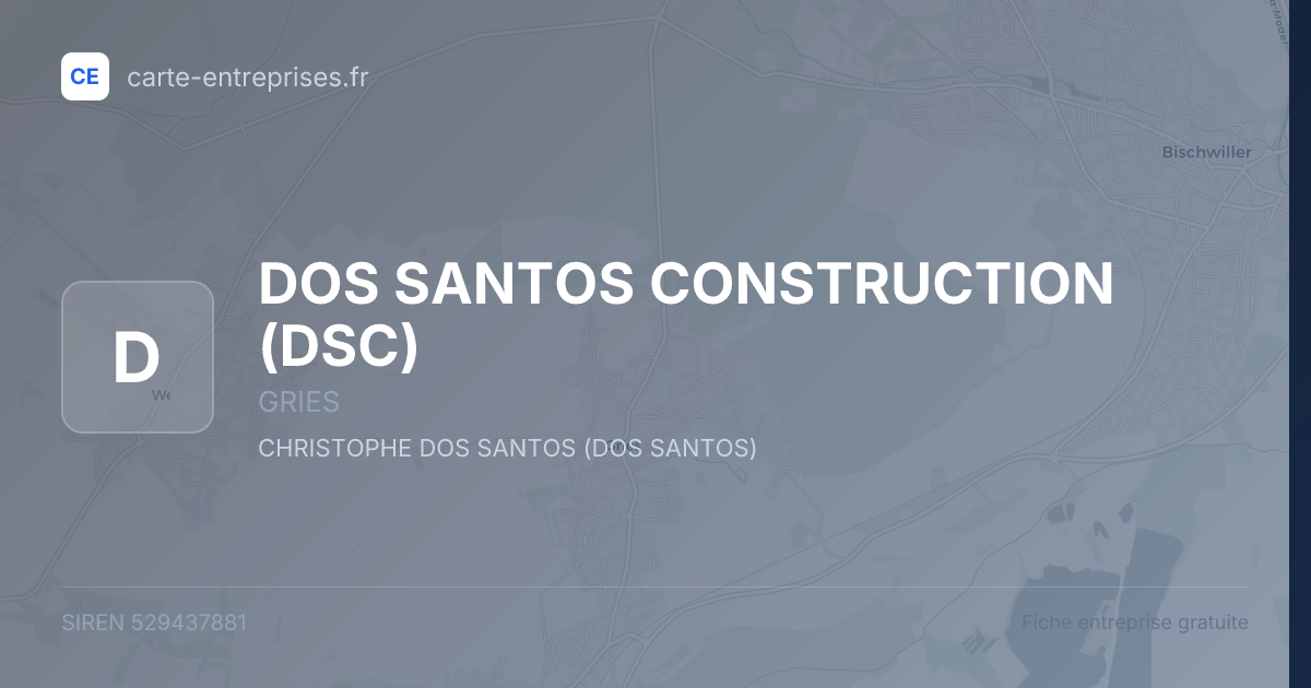 DOS SANTOS CONSTRUCTION (DSC) — 529437881 — fiche entreprise