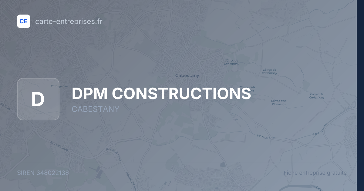 DPM CONSTRUCTIONS — 348022138 — fiche entreprise