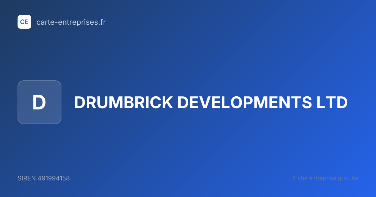DRUMBRICK DEVELOPMENTS LTD — 491994158 — fiche entreprise