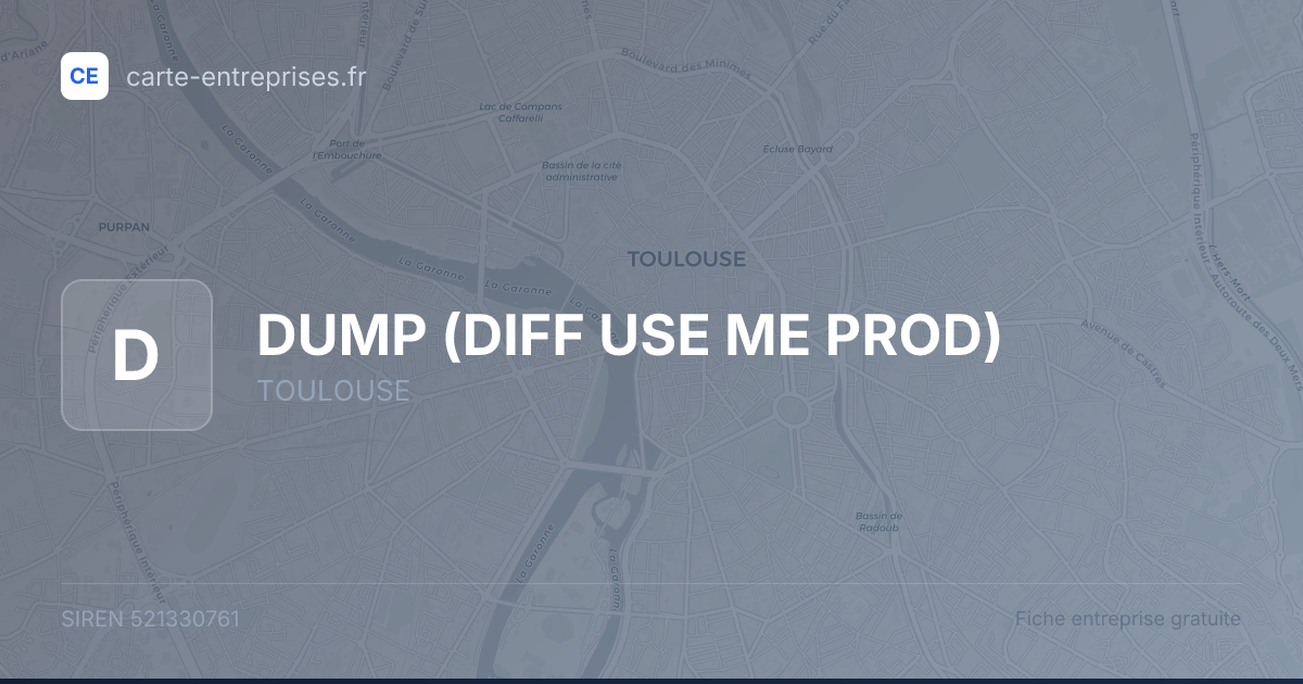 DUMP (DIFF USE ME PROD) — 521330761 — fiche entreprise