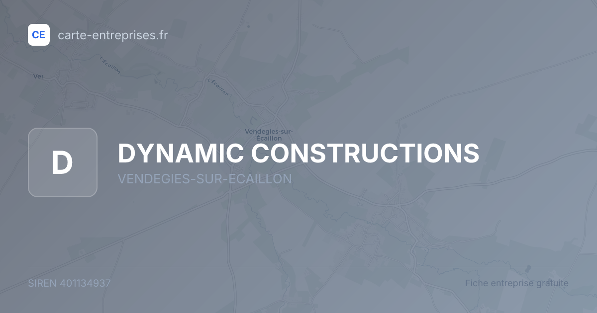 DYNAMIC CONSTRUCTIONS — 401134937 — fiche entreprise